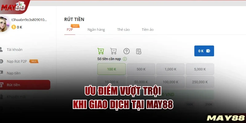 Ưu điểm vượt trội khi giao dịch tại MAY88